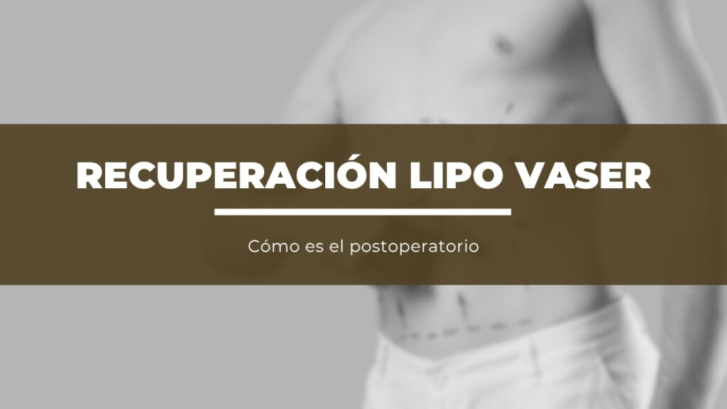 recuperación lipo vaser